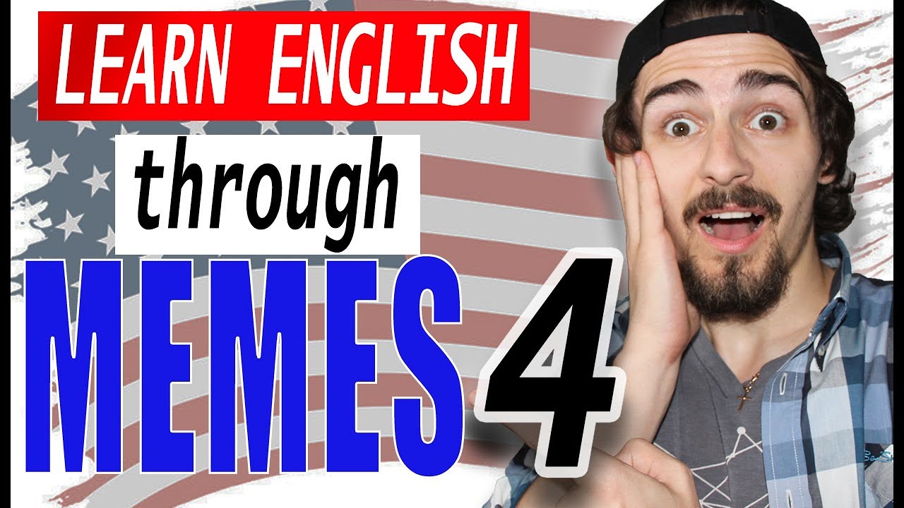 Best English MEMES - Learn English with Memes /Part 4