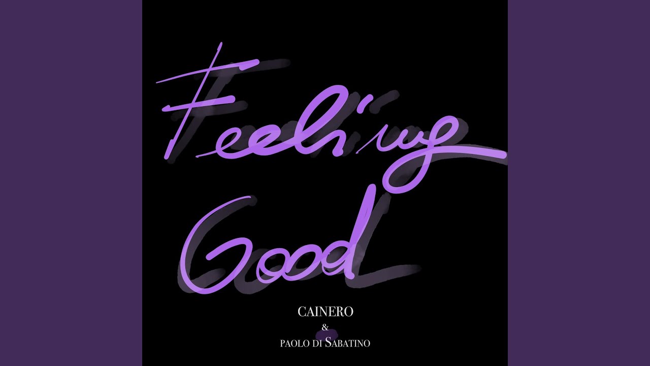 Feeling Good (feat. Bruno Marcozzi, Simone Sulpizio)
