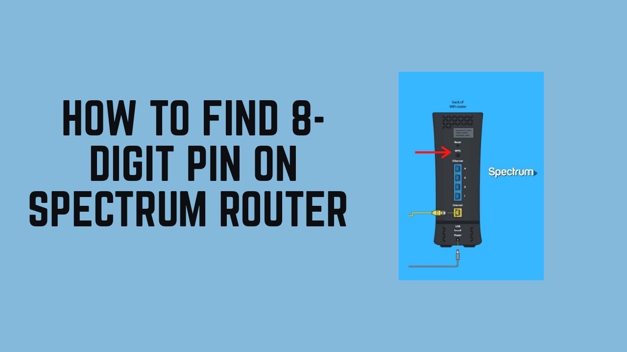 How to Find 8-Digit PIN on Spectrum Router &ndash; Admin Login, Label & App Method