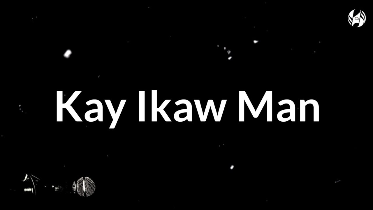Kay Ikaw man (piano karaoke/minus one)