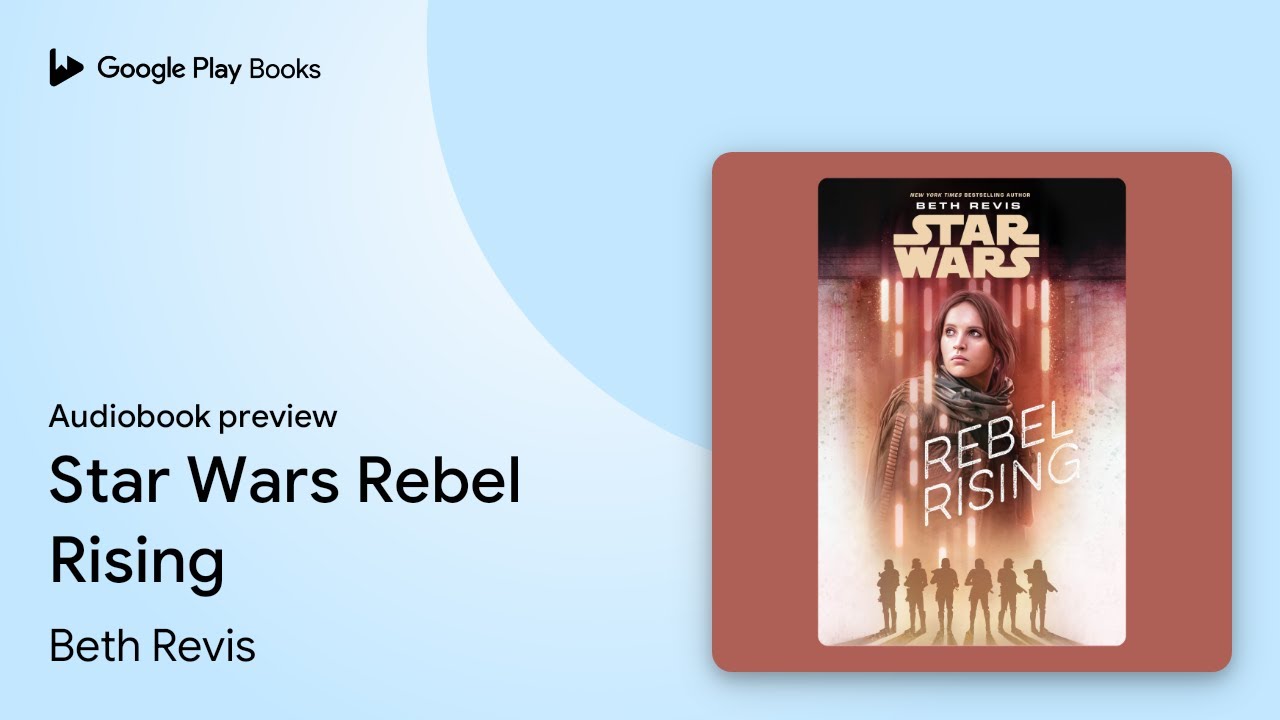 Star Wars Rebel Rising by Beth Revis &middot; Audiobook preview
