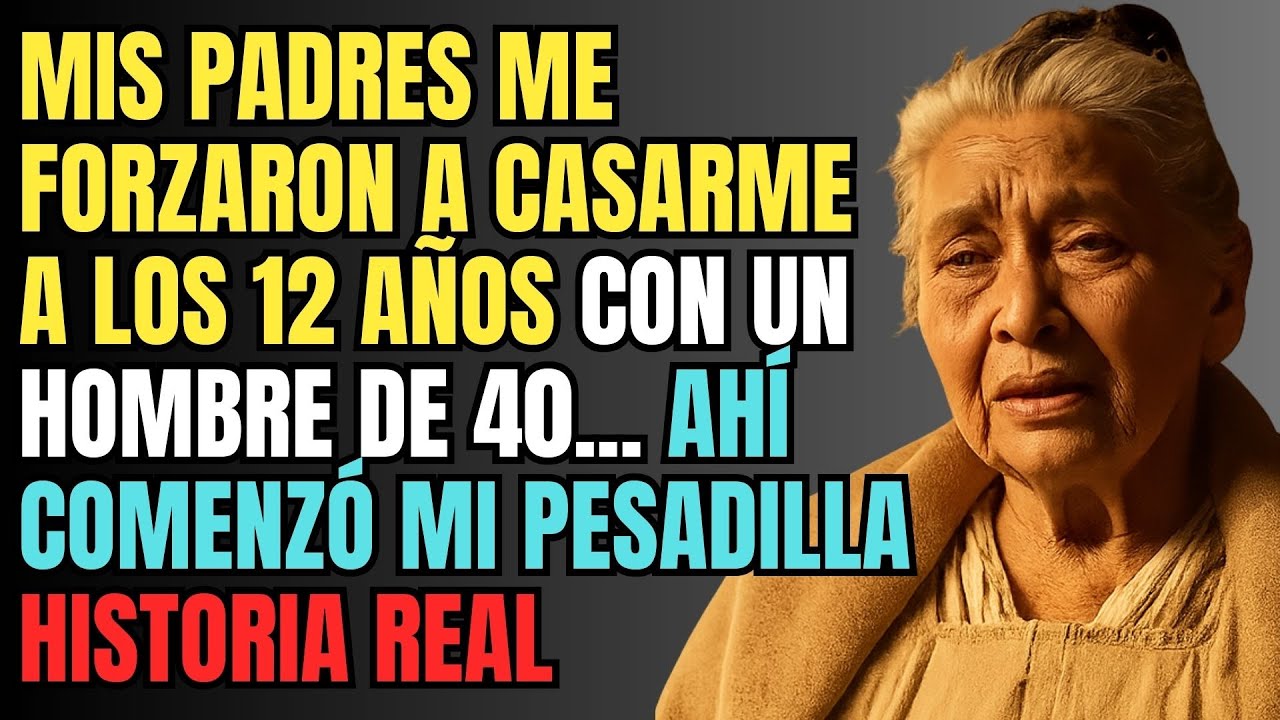 Historia Real: Me obligaron a casarme a los 12 años… 💔😢