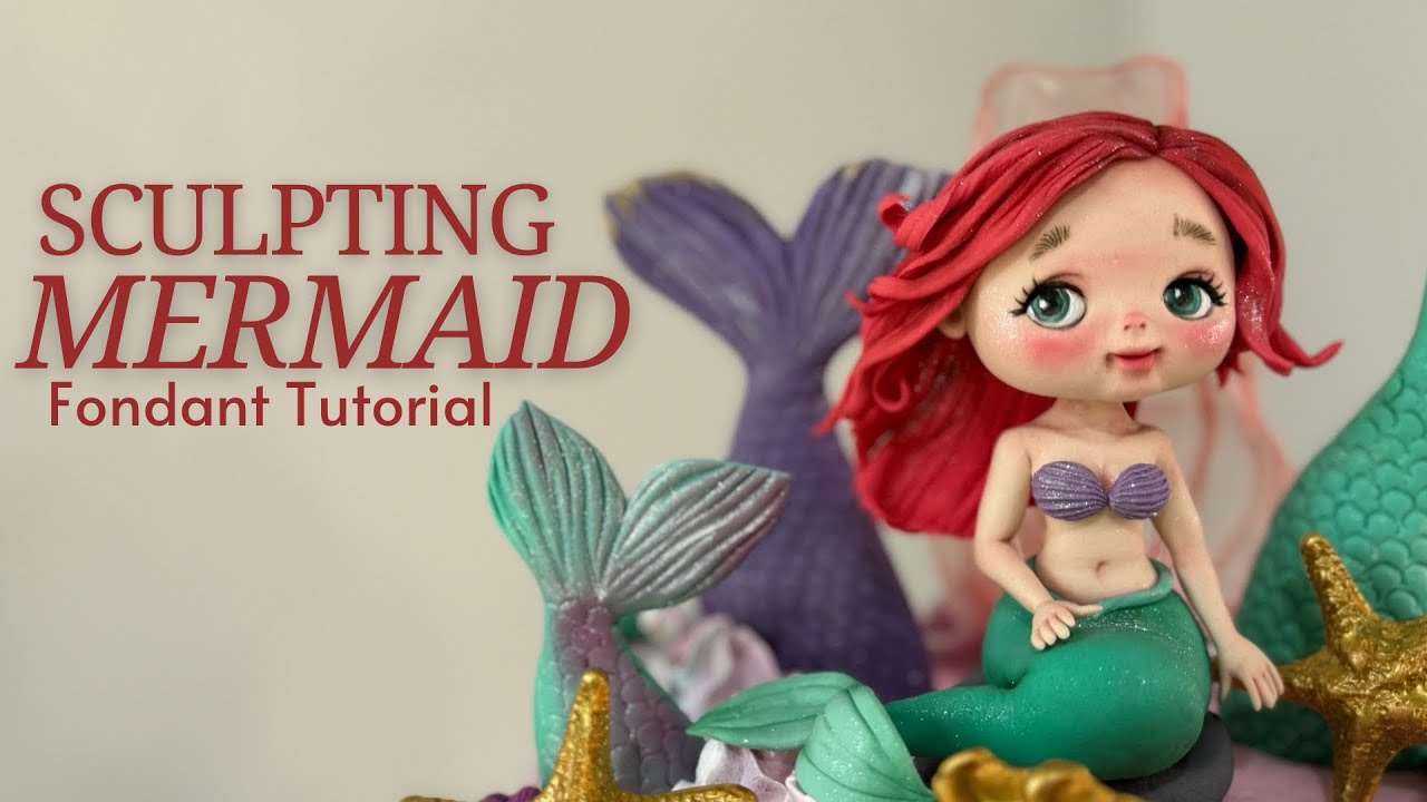 Sculpting Mermaid Fondant Step by Step Tutorial