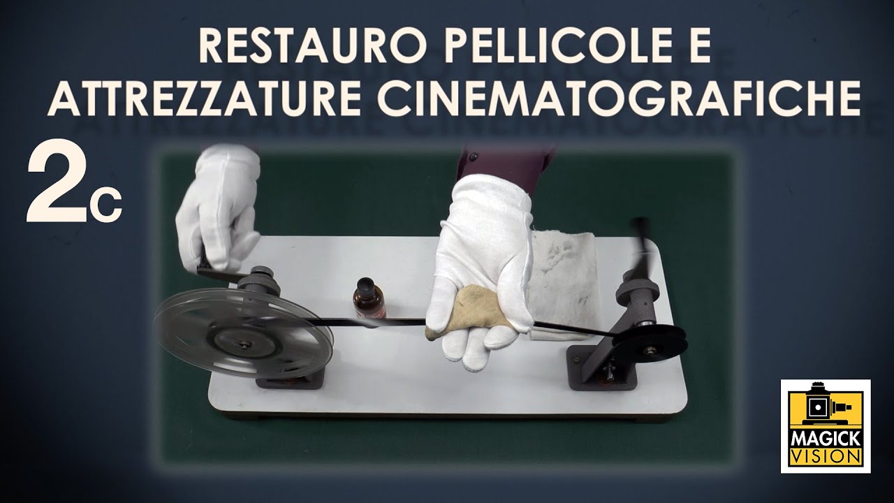 Corso di restauro cinematografico 5 - LA PELLICOLA - Il lavaggio