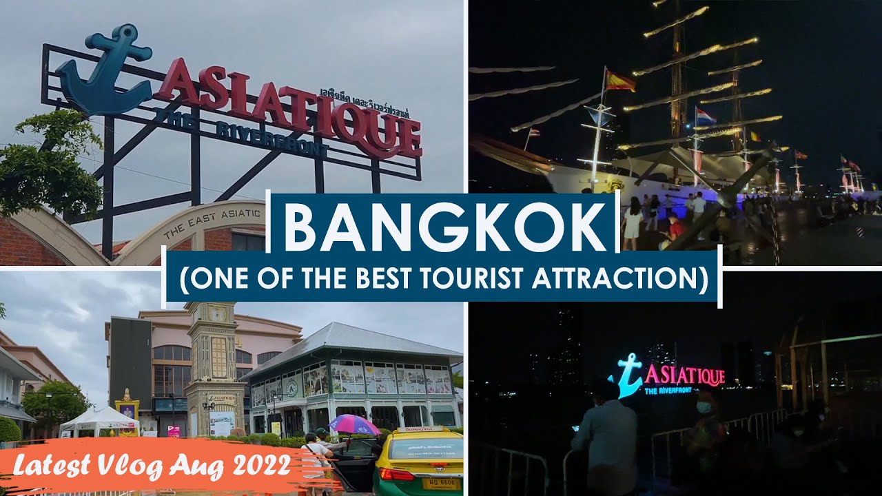 ASIATIQUE THE RIVERFRONT | BANGKOK CITY TOUR | BEST TOURIST ATTRACTIONS | LATEST VLOG | TOUR DIARIES