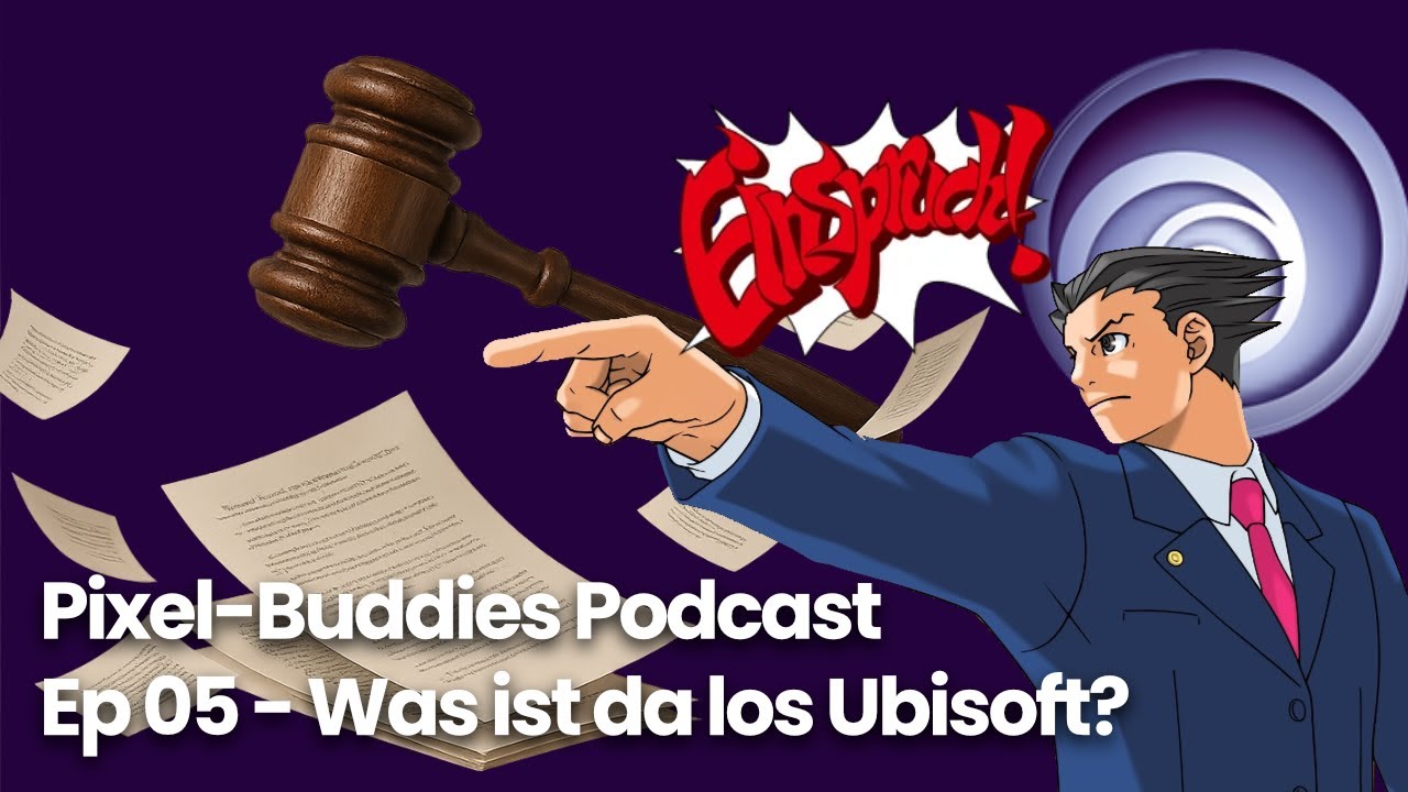 Was ist da los Ubisoft? | Pixel-Buddies Podcast: Ep 05