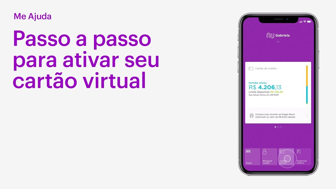 Passo a passo para ativar seu cart&atilde;o virtual do Nubank | Me Ajuda