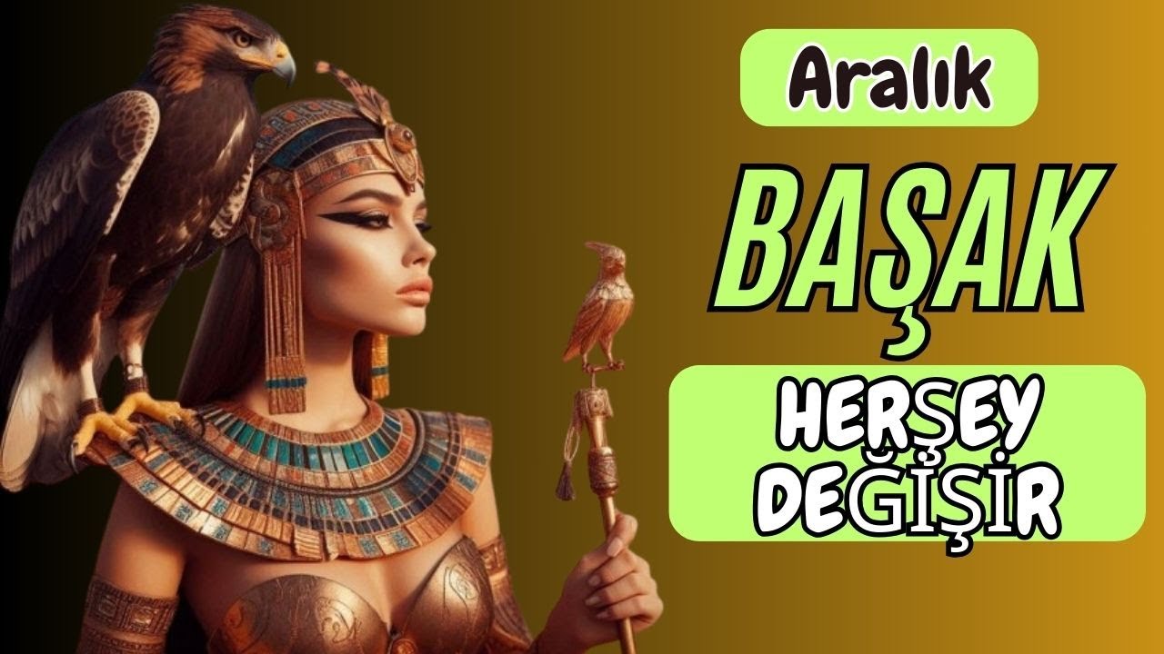 BAŞAK BURCU ARALIK TAROT👑HERŞEY DEĞİŞİR
