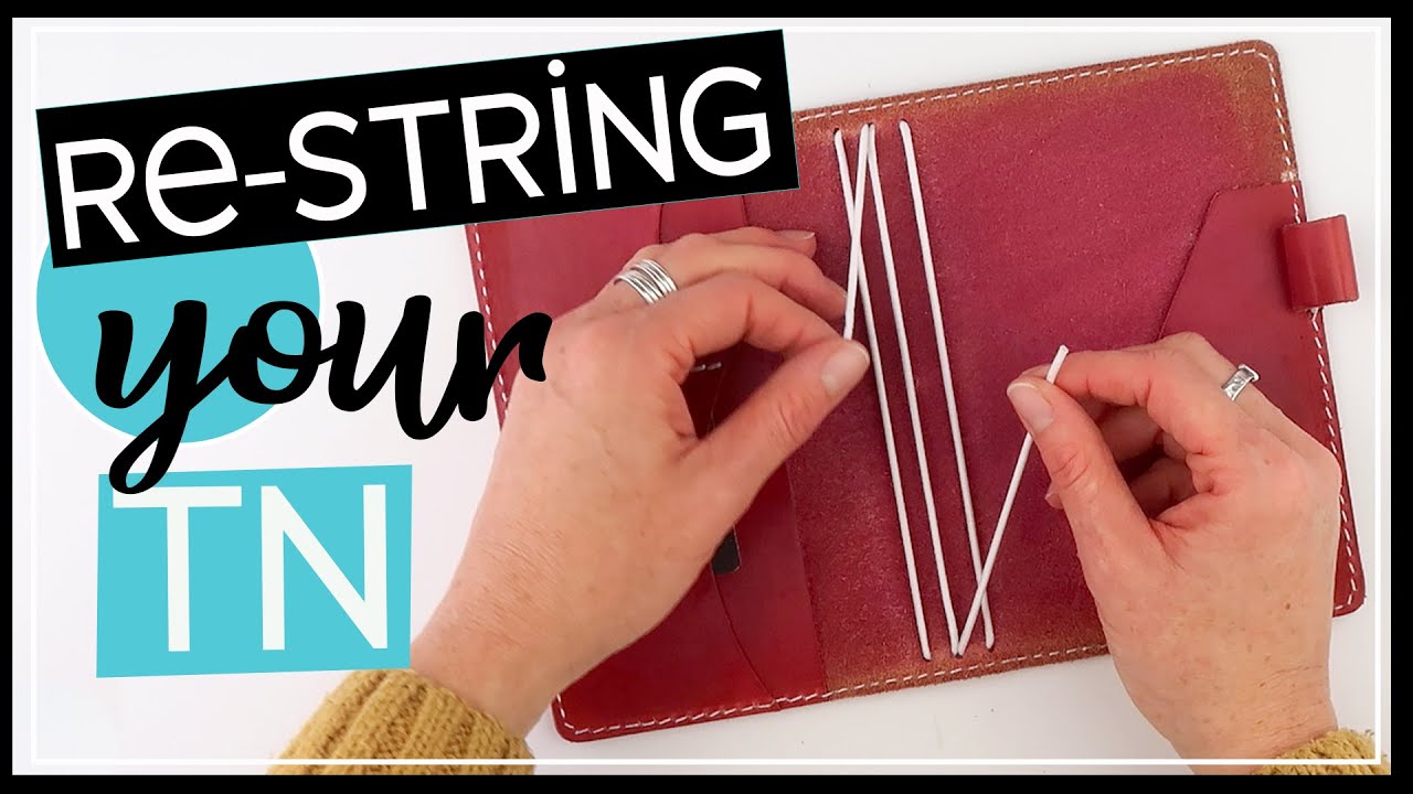 How to Restring a Travelers Notebook | Change Your TN Elastics