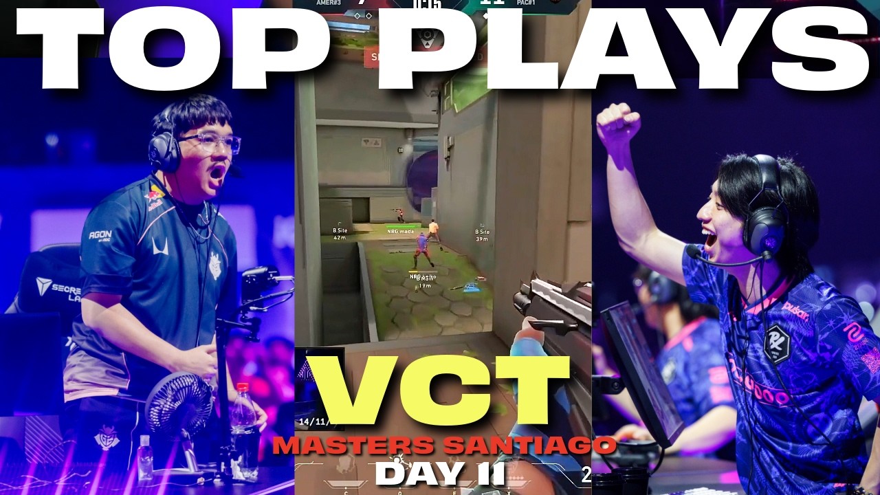 11 minutes of Top VCT Plays of Day #11 |  Valorant Masters Santiago 2026