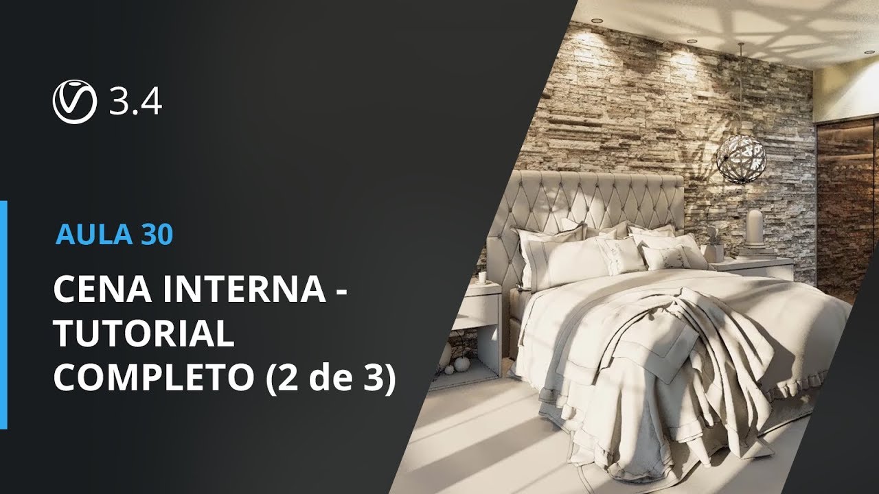 Vray 3.4 para SketchUp - Aula 30: CENA INTERNA - TUTORIAL COMPLETO (2 de 3)