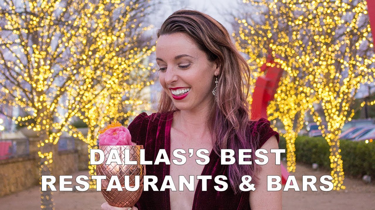 Best Restaurants & Bars of Dallas, Texas