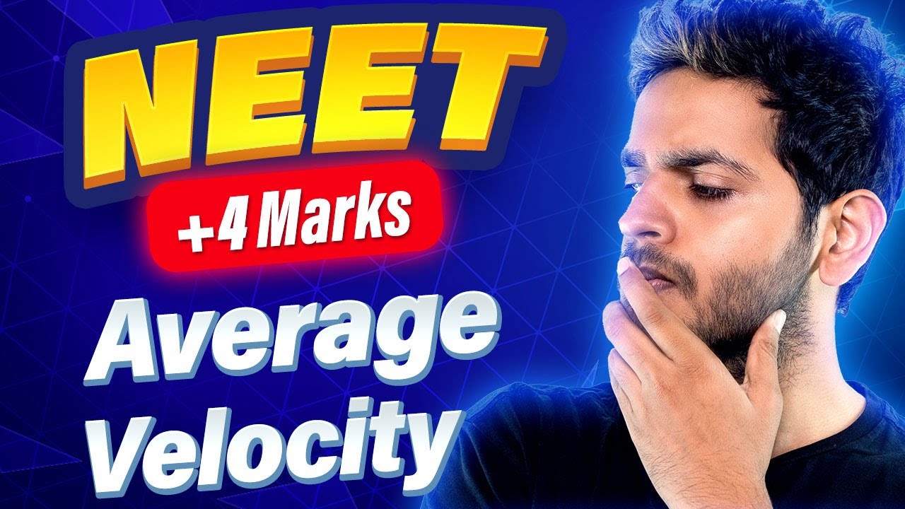 Average Velocity  NEET PYQs | Vikrant Kirar