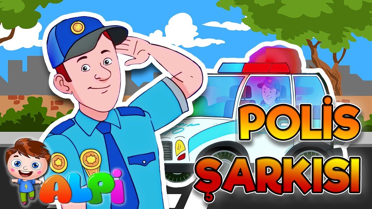 POLİS ŞARKISI - Okul Öncesi Eğitici Çocuk & Bebek Şarkıları
