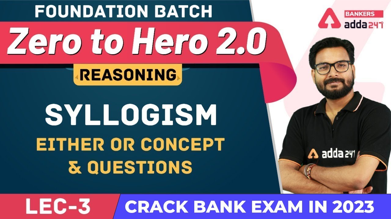 Syllogism Important Notes & Basic Questions (L-3) | Reasoning | Banking Foundation Classes (Class-4)