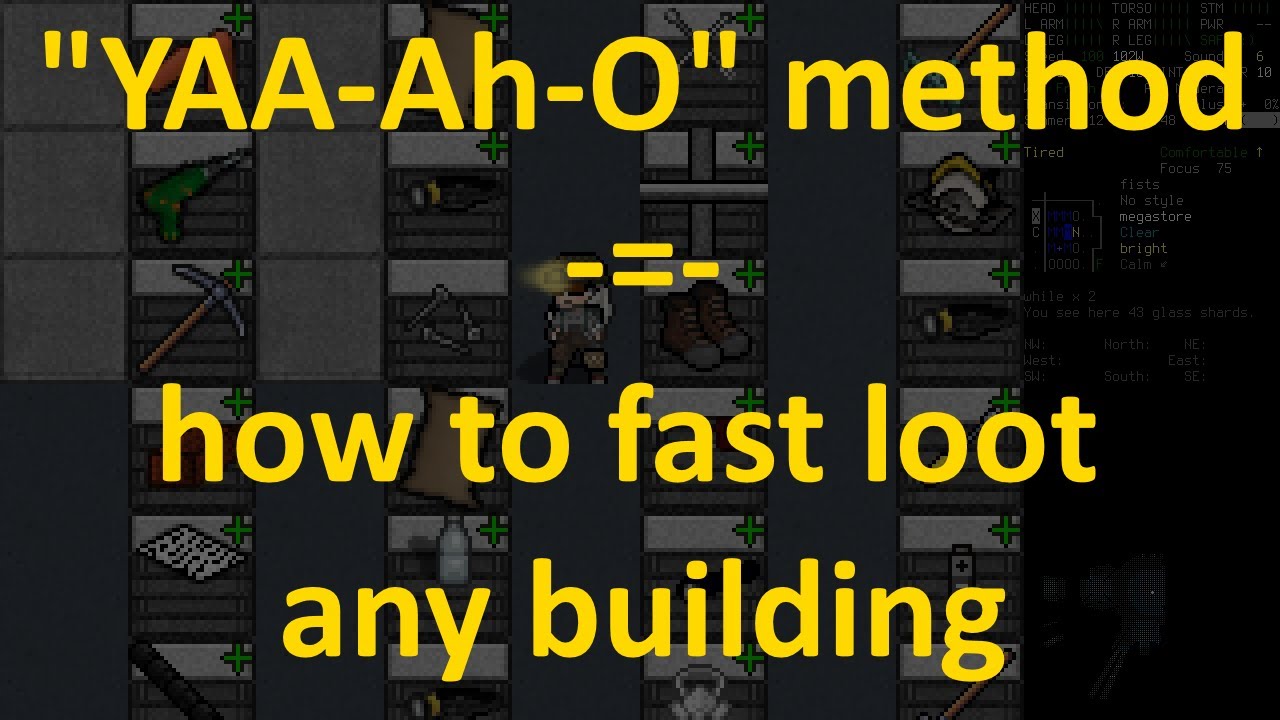 Cataclysm: DDA - How to fast loot any building - 