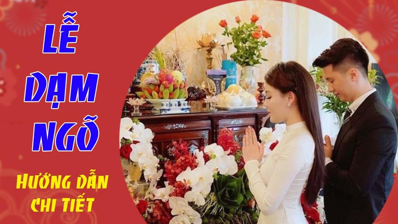 Hướng dẫn phát biểu dạm ngõ - 6 Bí Quyết Để Có Lễ Dạm Ngõ HOÀN HẢO