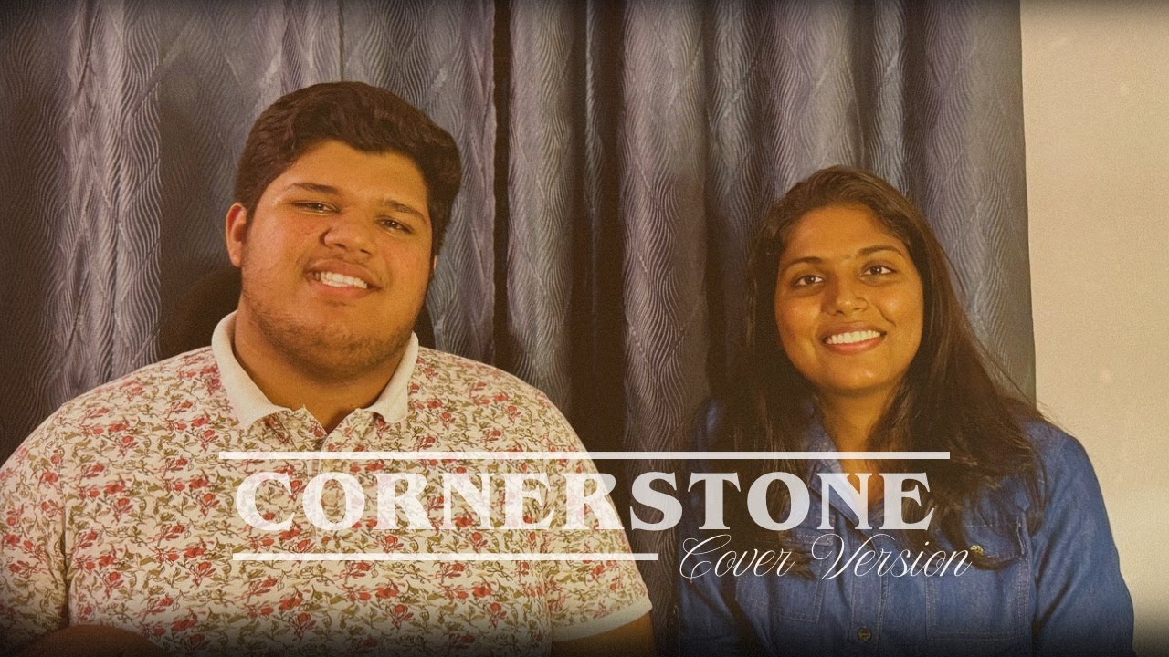 Cornerstone II Cover II Ft. Bineesha Babji & Reuel Timothy II English Worship Song