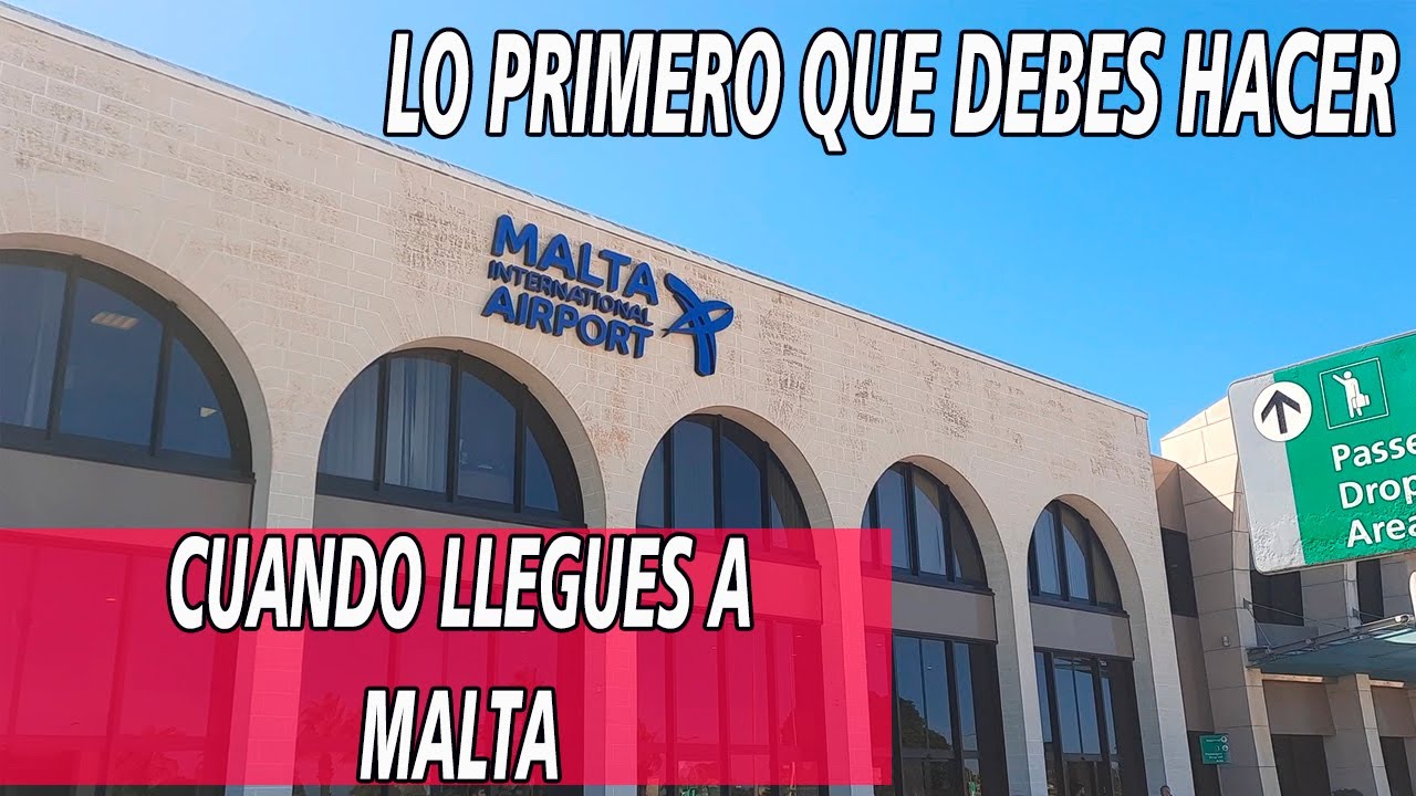 Malta | Lo primero que debes hacer cuando llegues