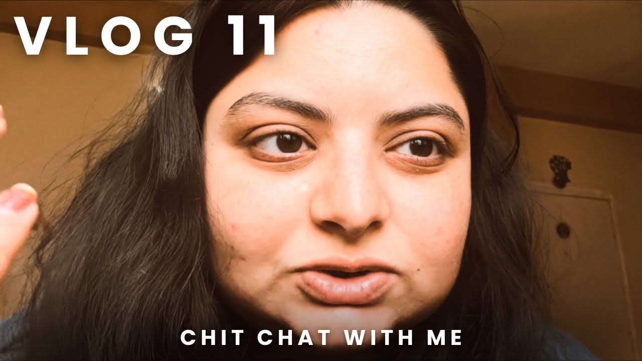 Vlog 11 | Aao thodi baatein kare 🥰