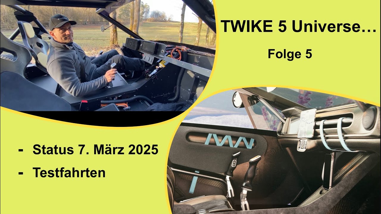 TWIKE 5 - Status vom 7. März 2025 mit Testfahrten