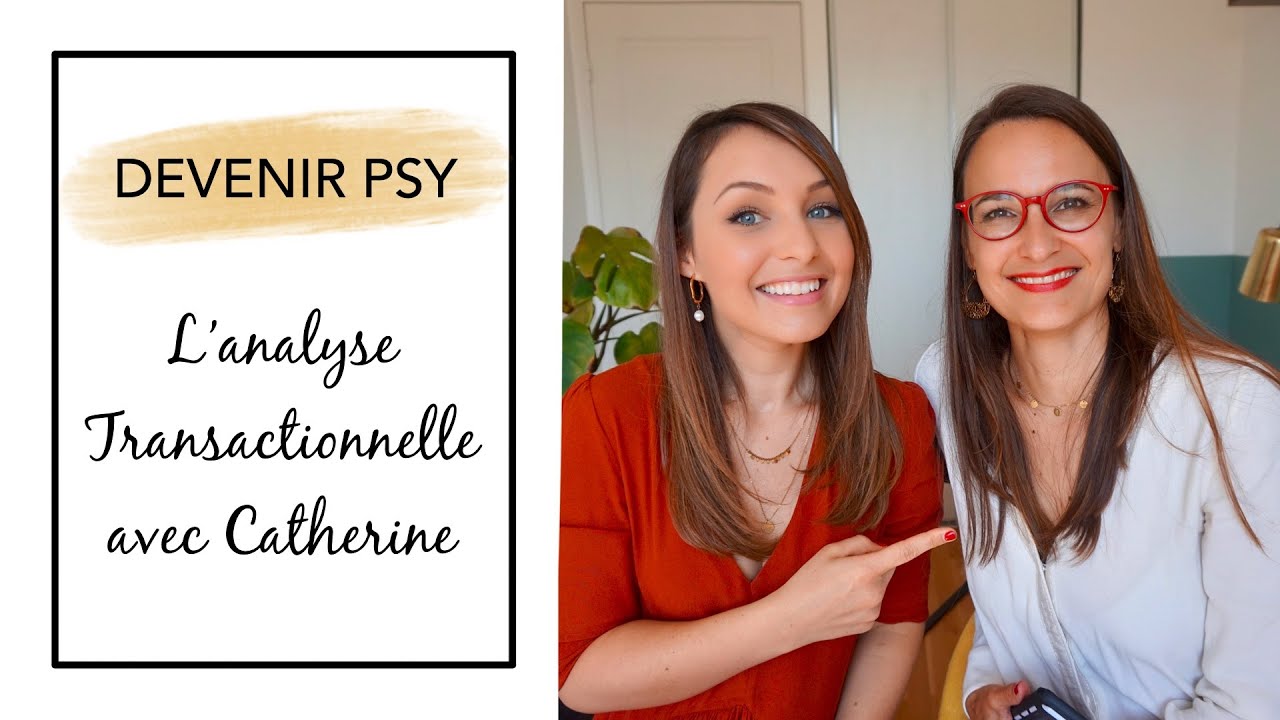 DEVENIR PSY #13 : L' Analyse Transactionnelle avec Catherine