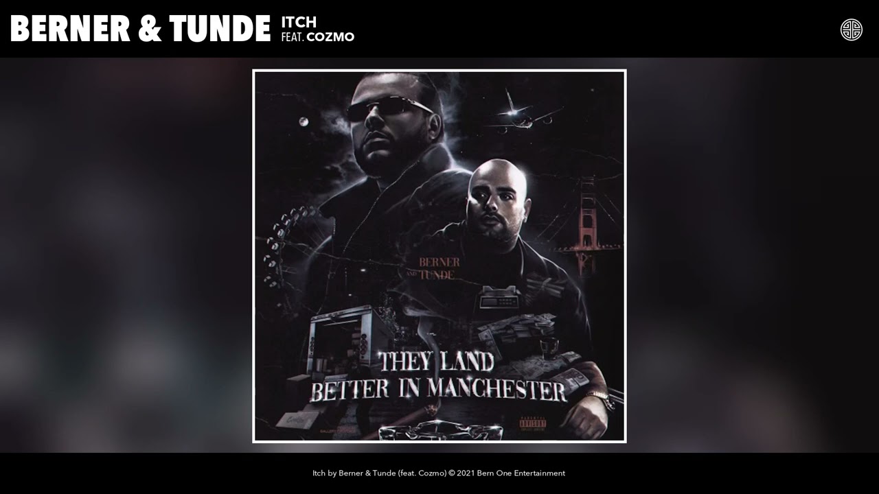 Berner & Tunde feat. Cozmo - Itch (Audio)