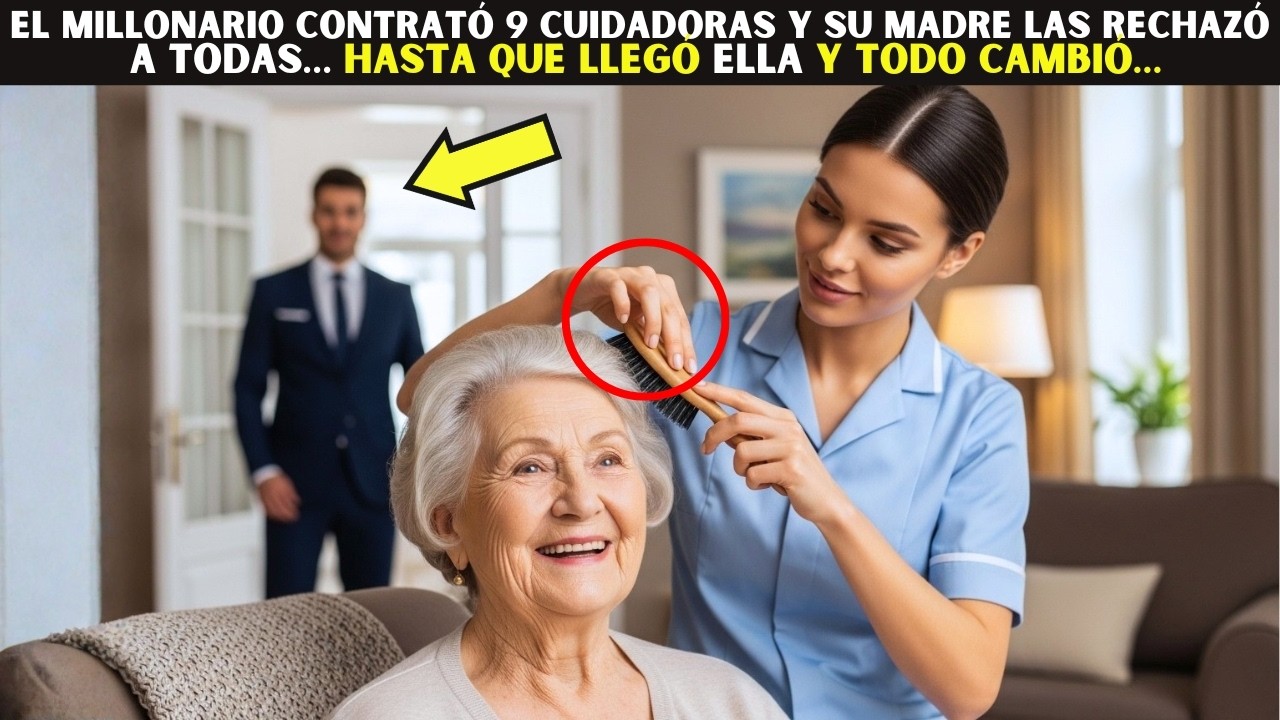 Millonario contrat&oacute; 9 cuidadoras y su madre las rechaz&oacute; a todas&hellip; hasta que lleg&oacute; ella y todo cambi&oacute;&hellip;
