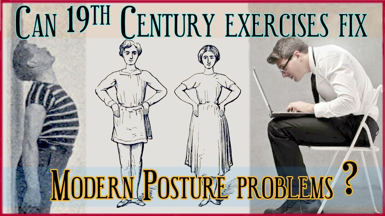 Can 19th Century Exercises Fix Modern Posture Problems? Getting Back in Shape Old School - Day 1 E02