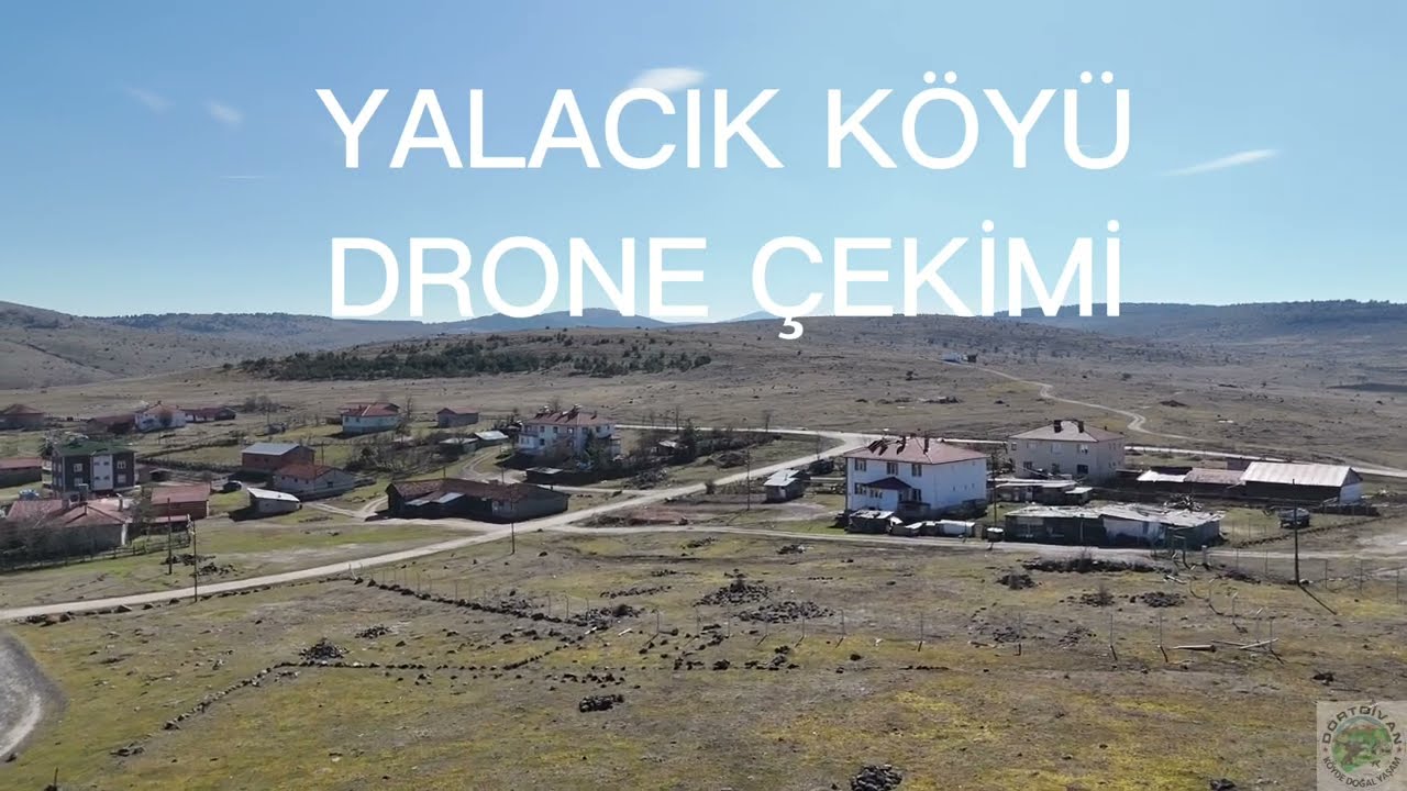 YALACIK KÖYÜ DRONE ÇEKİMİ - KUŞ BAKIŞI KÖY GEZİSİ - İYİ SEYİRLER