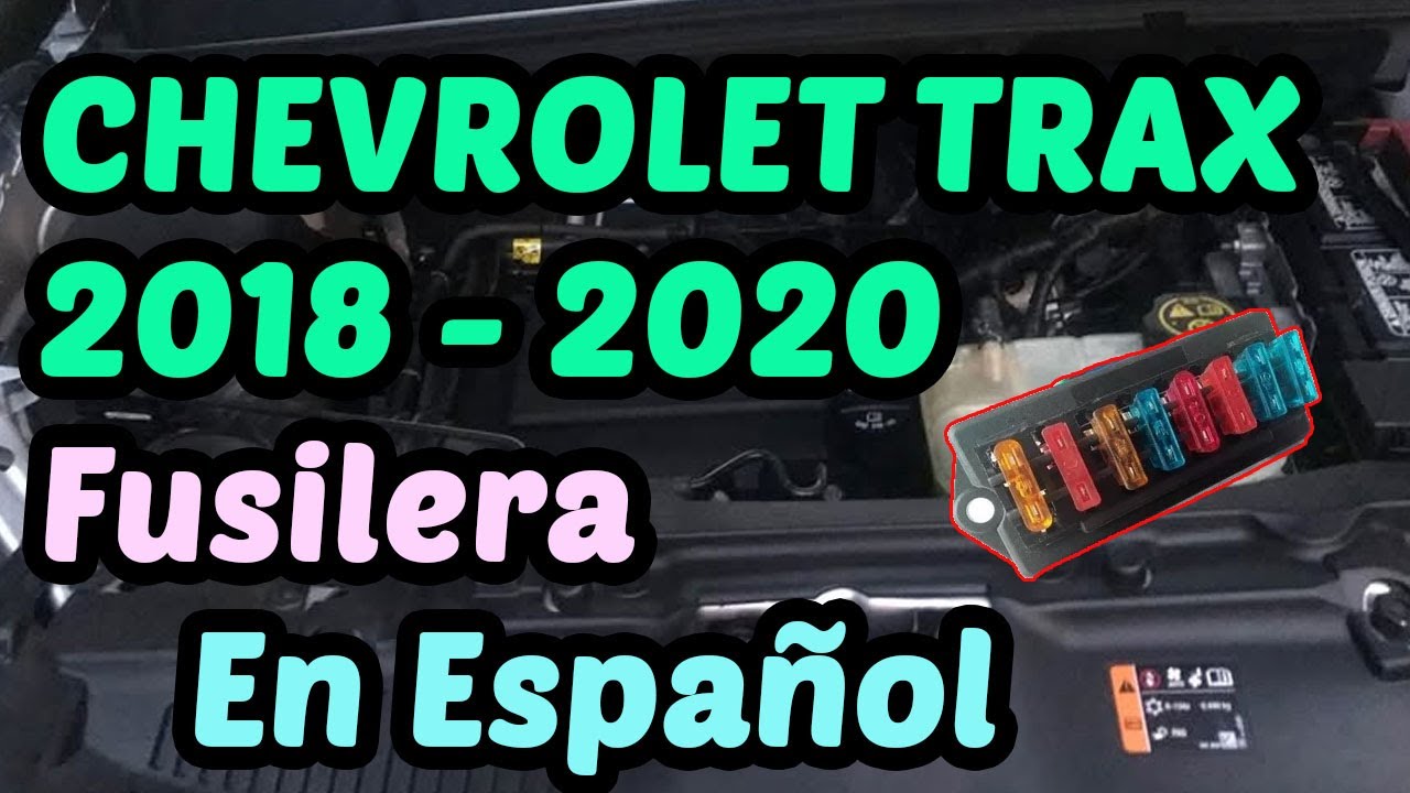 DIAGRAMA de FUSIBLES Chevrolet Trax 2018 - 2020 [ En Español ]