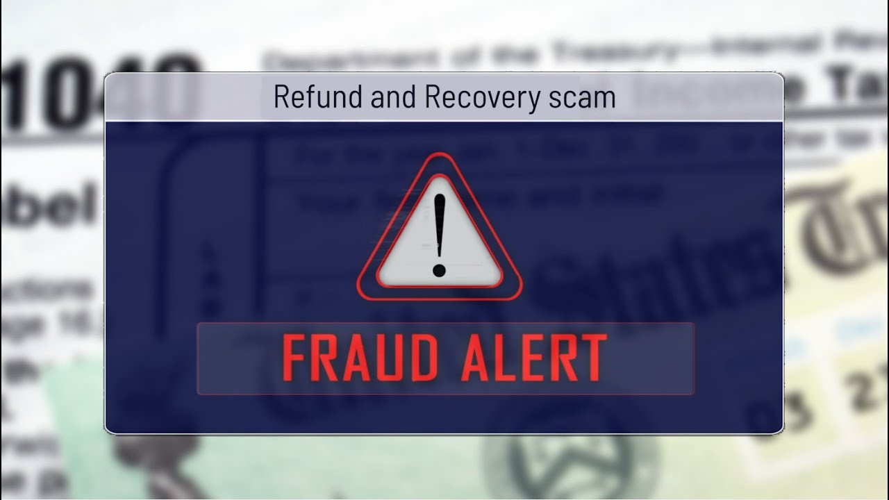 Revictimized: Refund and Recovery Scam