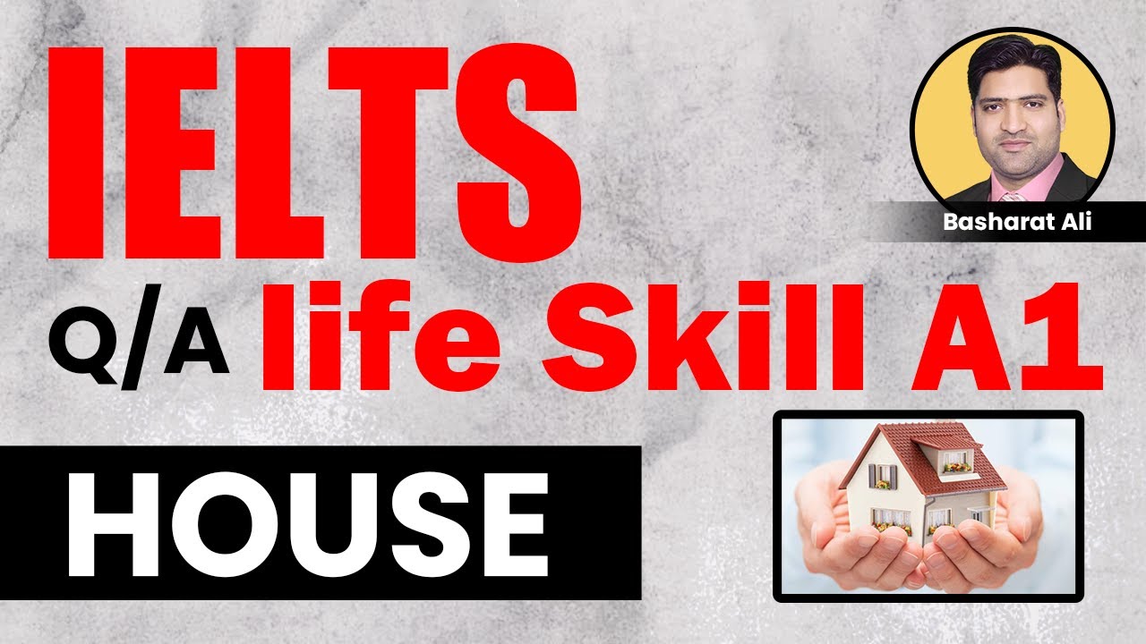 IELTS A1 life skills question & answer | Home or House | question & answer on Home | House