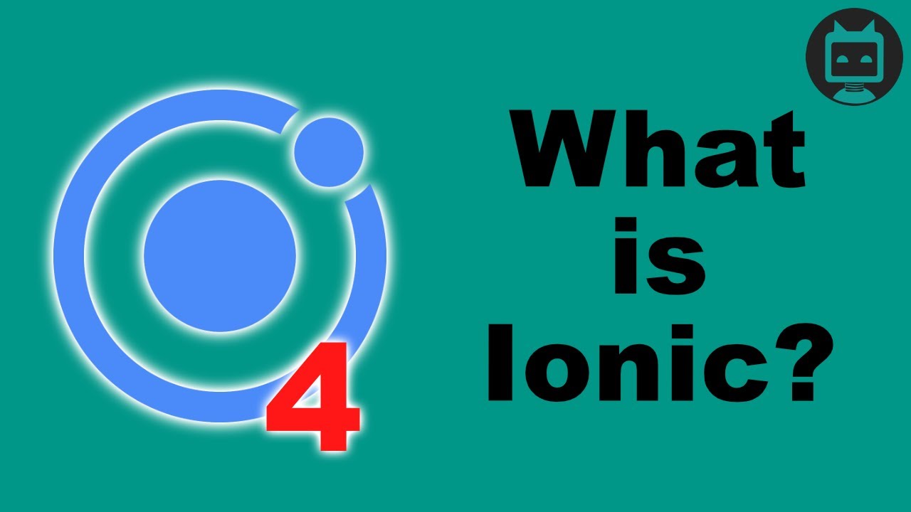 What is Ionic?
