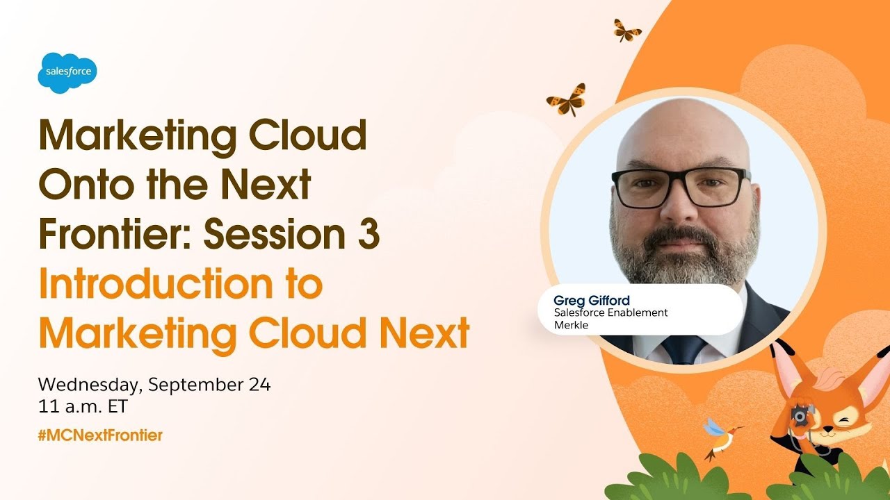 Marketing Cloud: Onto the Frontier - Session 3: Introduction to Marketing Cloud Next