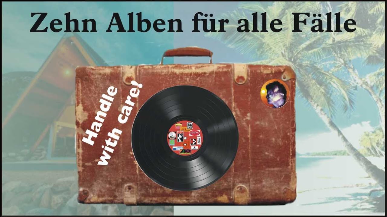 All my bags are packed, I’m ready to go...: Zehn Alben für die einsame Insel (Challenge)