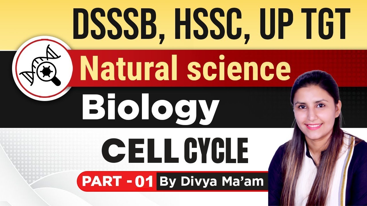 DSSSB TGT Special | Natural Science Biology - Cell Cycle  Lec-07 by Divya Maam