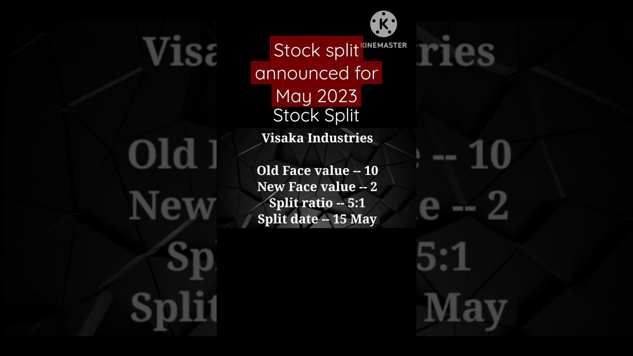Stock split announced by Visaka industries for May 2023. Best stock split. 