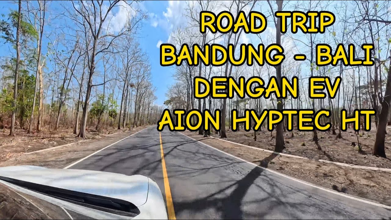 Ep 1. road trip bandung - bali dengan ev aion hyptec 1100 kilometer  ... ternyata lebih hemat !