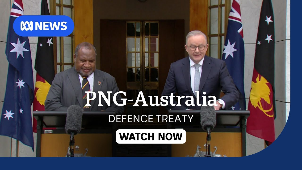 IN FULL: Albanese and Marape sign Australia-PNG defence treaty | ABC NEWS