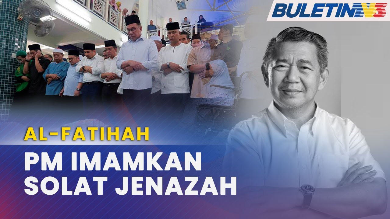 AL-FATIHAH | PM Imamkan Solat Jenazah Salahuddin