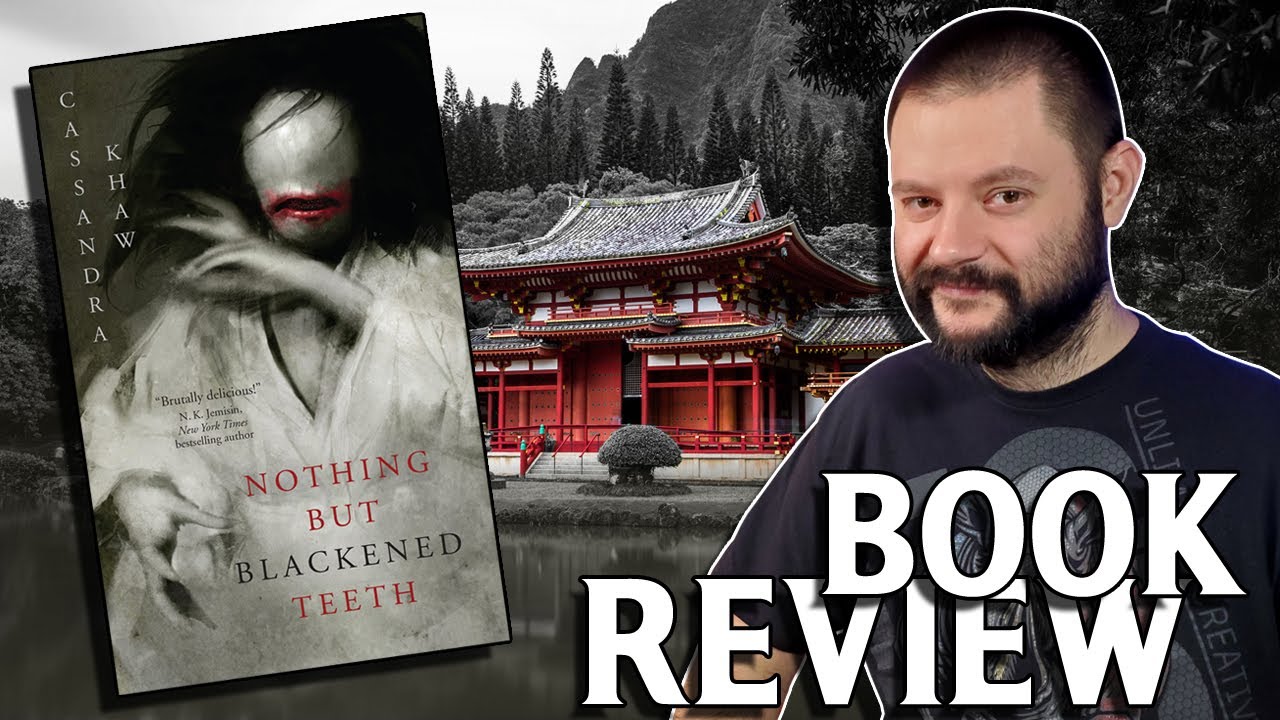 Book Review | NOTHING BUT BLACKENED TEETH by Cassandra Khaw