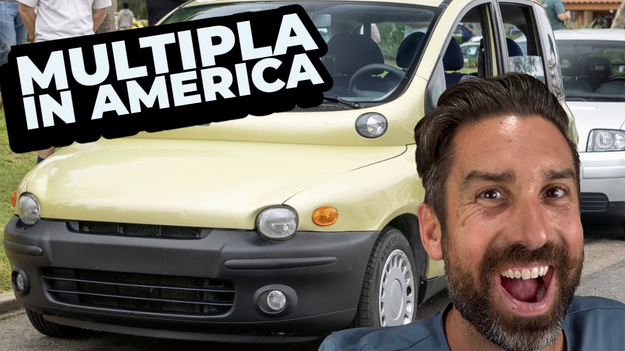 Importing the Fiat Multipla: The Weird, Quirky, Wonderful Car America Never Got