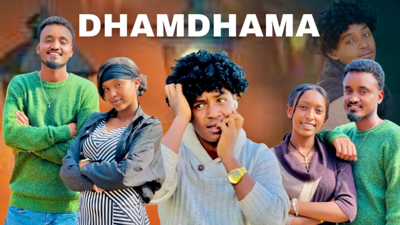 DHAMDHAMA Diraamaa Afaan Oromoo Haaraa [2026]