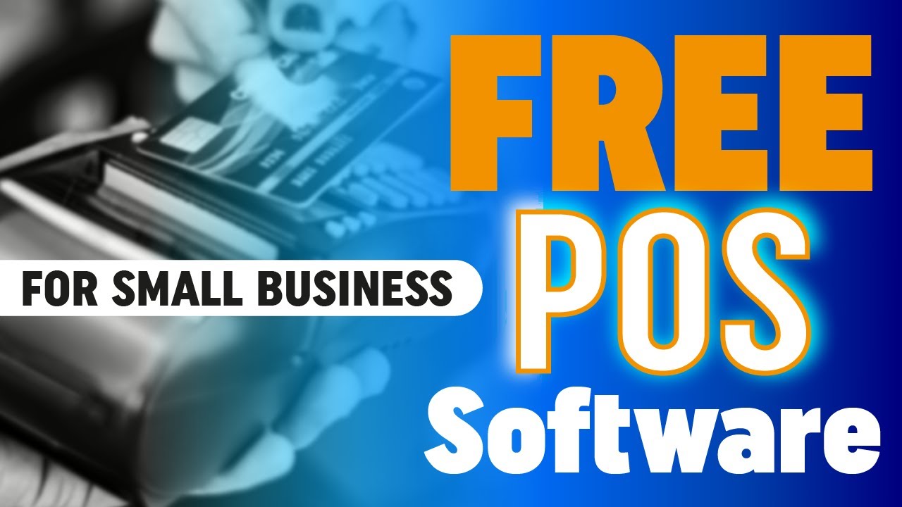 5 Best Free POS Software for Small Business