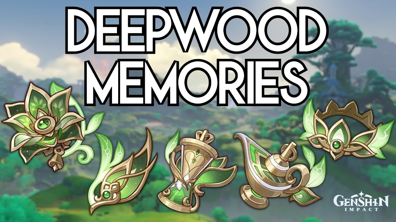Farm Deepwood Memories Artifacts Genshin Impact