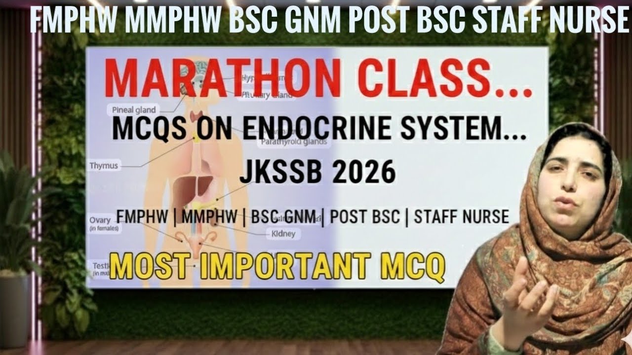 JKSSB 2026: Endocrine System Marathon Class | Most Important MCQs Staff Nurse, GNM Bsc & FMPHW/MMPHW