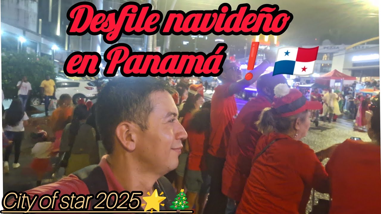 Desfile navideño en Panamá 🇵🇦🎄Ciudad de las estrellas 2025🌟🌟