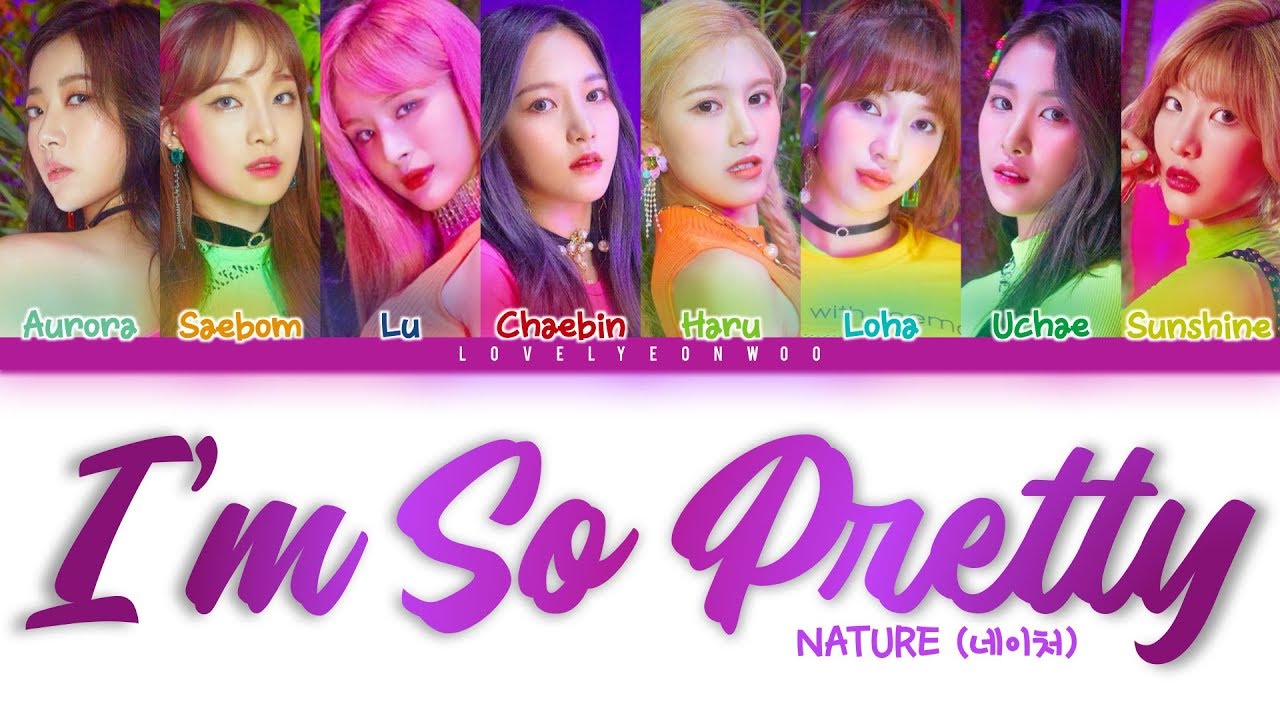 NATURE (네이처) – I’m So Pretty (내가 좀 예뻐) Lyrics (Color Coded Han/Rom/Eng)