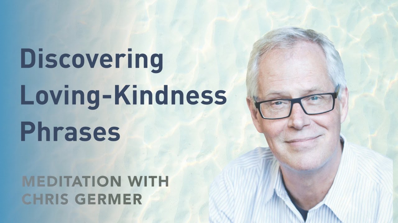 Finding Loving-Kindness Phrases (Audio Meditation)